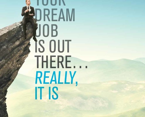 YOUR-DREAM-JOB-IS-OUT-THERE-001